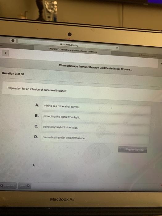 courses.ons.org ONSJONCT Dryropywrite < Chemotherapy Immunotherapy Certificate Initial Course... Question 3 of 60 Preparation