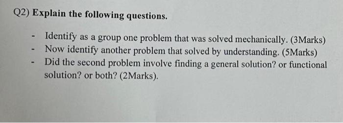 Solved Q2) Explain the following questions. - Identify as a | Chegg.com
