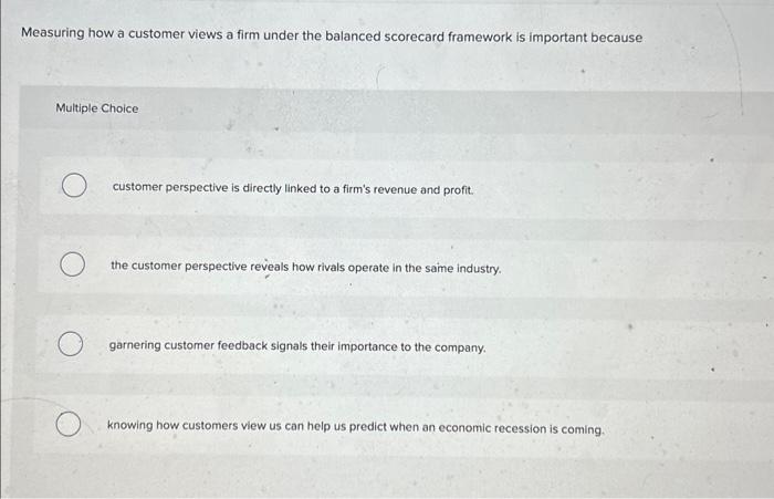 Solved Measuring How A Customer Views A Firm Under The | Chegg.com