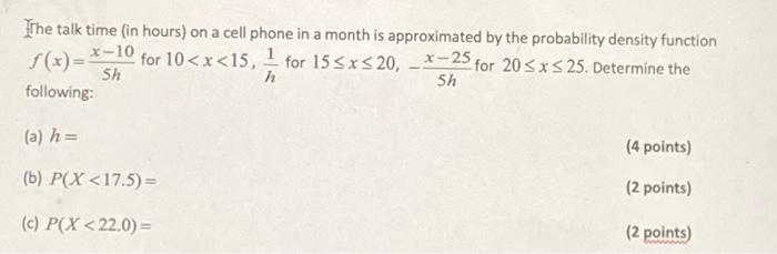 Solved Tithe talk time (in hours) on a cell phone in a month | Chegg.com