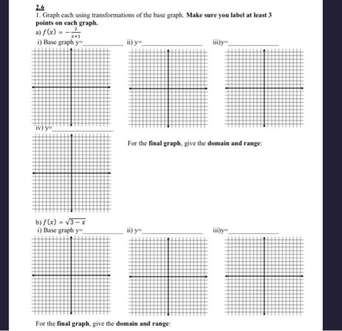 Solved 2.6 1. Graph each using transformations of the base | Chegg.com