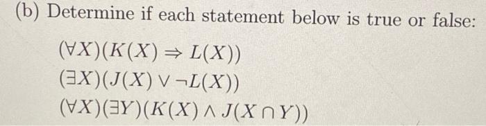 Solved (b) Determine If Each Statement Below Is True Or | Chegg.com