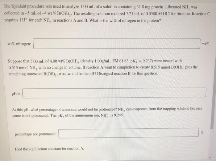 The Kjeldahl procedure was used to analyze 1.00 mL of