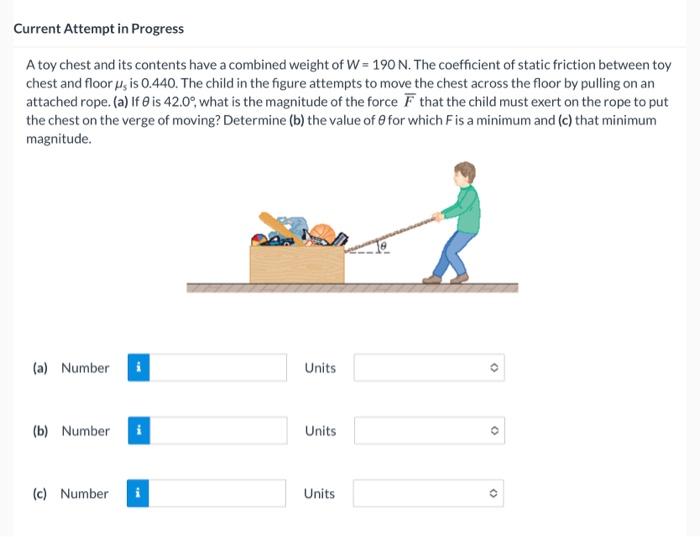 Solved A toy chest and its contents have a combined weight