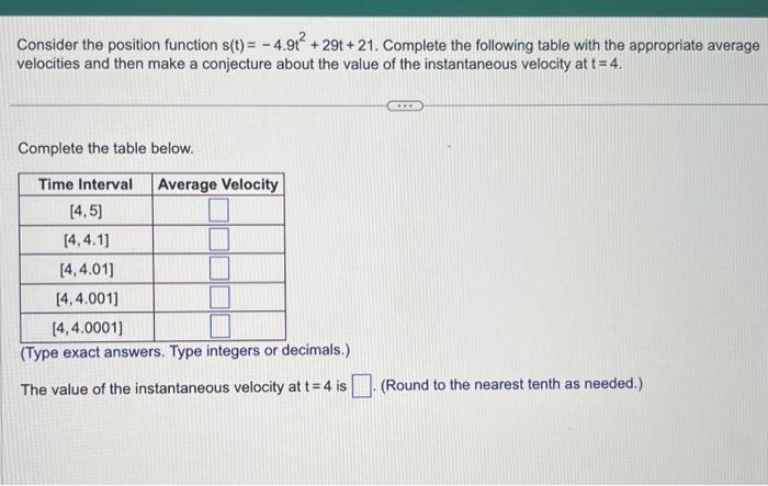 Solved Consider The Position Function S T −4 9t2 29t 21