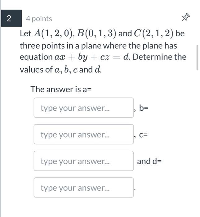 Solved 2 부 4 Points Let A(1,2,0), B(0,1,3) And C(2,1,2) Be | Chegg.com