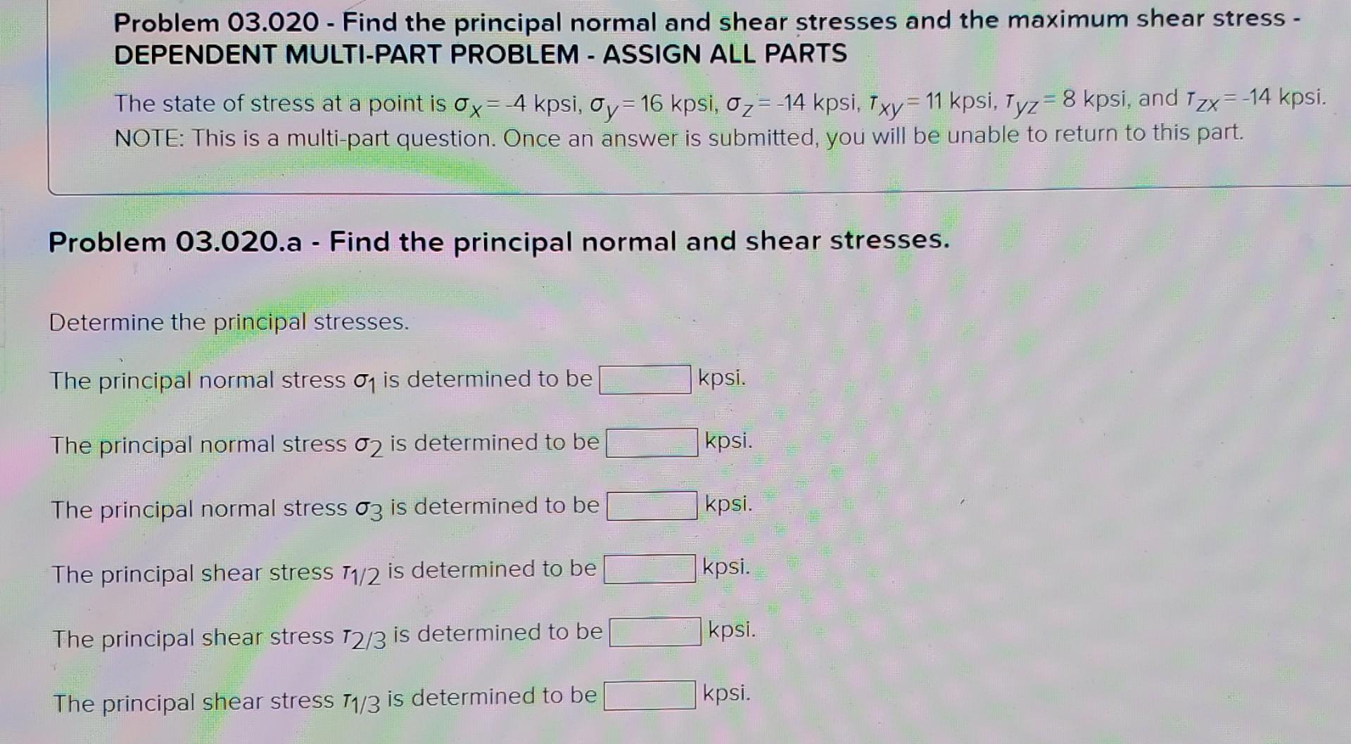 Solved Problem 03.020 - Find the principal normal and shear | Chegg.com