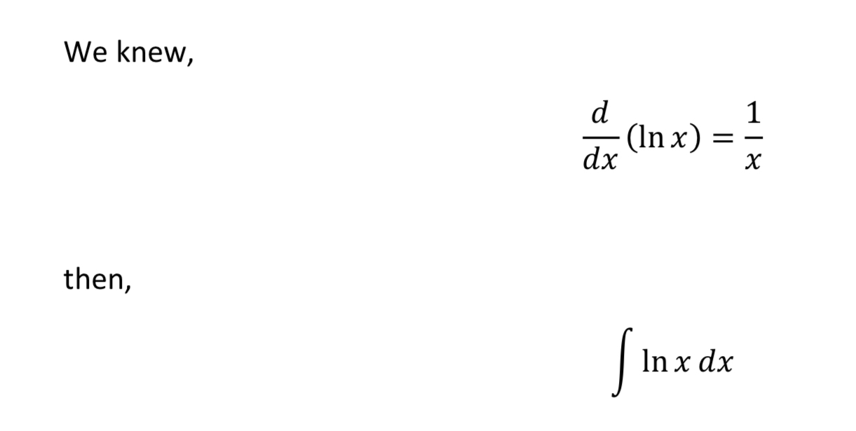 Solved We knew,ddx(lnx)=1xthen,∫﻿﻿lnxdx | Chegg.com