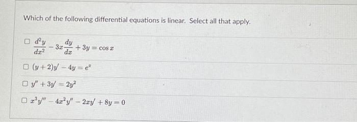 Solved Which Of The Following Differential Equations Is