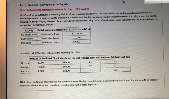 Solved Part II - Problem 1 - Activity-Based Costing - 04 | Chegg.com