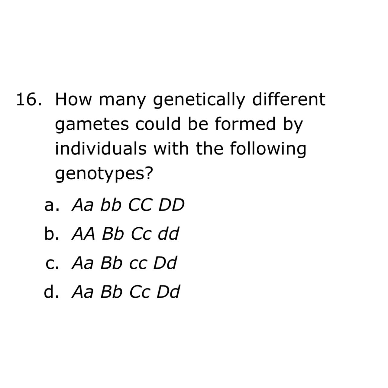 Solved How many different gametes could be