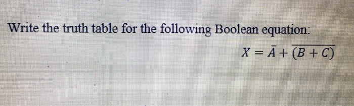 Solved Write the truth table for the following Boolean | Chegg.com