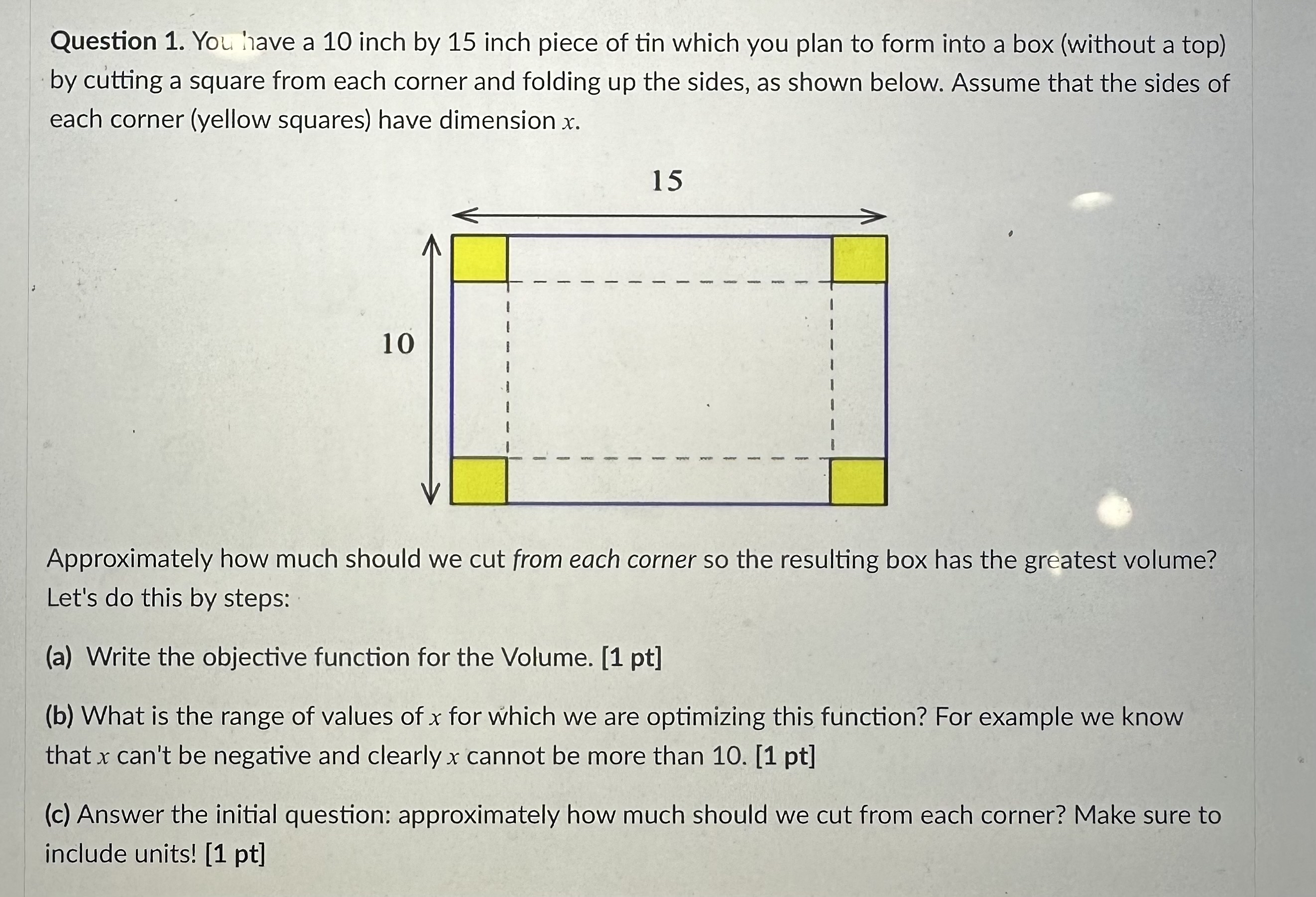 Solved Question 1. ﻿You have a 10 ﻿inch by 15 ﻿inch piece of | Chegg.com