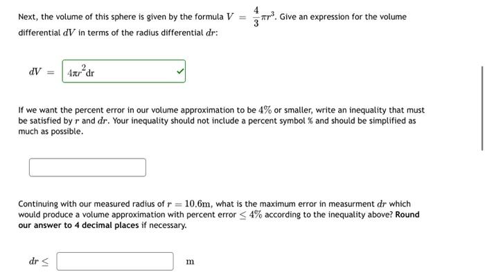 Solved Next, the volume of this sphere is given by the | Chegg.com