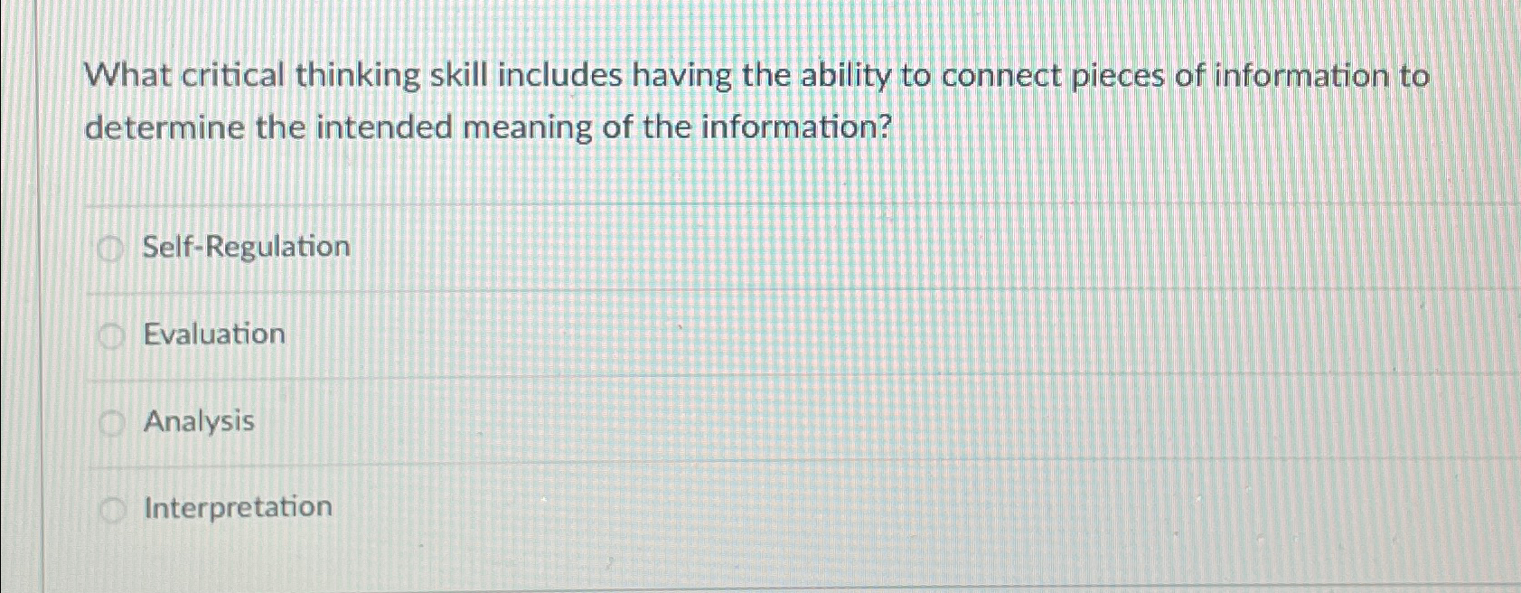 Solved What critical thinking skill includes having the | Chegg.com