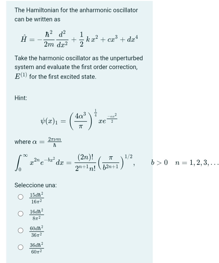 Solved The Hamiltonian for the anharmonic oscillator can be