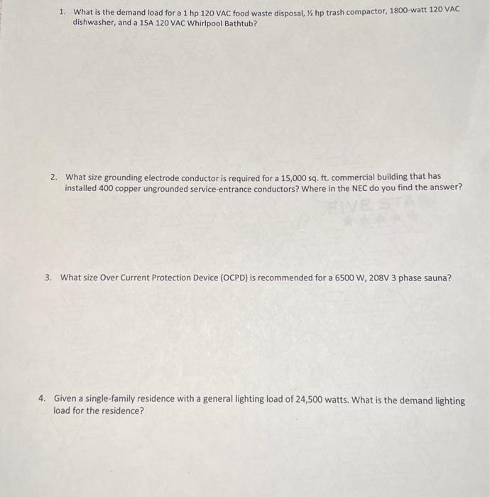 Solved 1. What is the demand load for a 1hp120VAC food waste