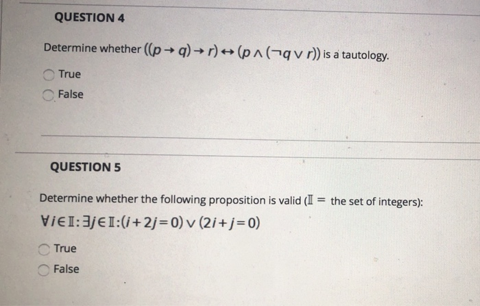 Solved Determine Whether The Following Proposition Is Valid: | Chegg.com