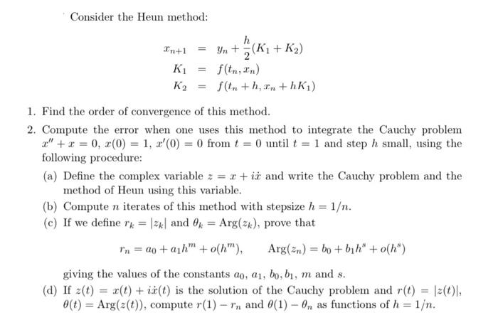 Solved Consider the Heun method: In+1 = Yn +(K₁ + K₂) K₁ | Chegg.com