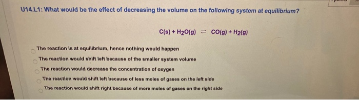 Solved U14.L1: What would be the effect of decreasing the | Chegg.com