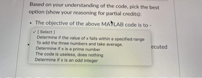 Solved Consider the following MATLAB Code: x - 10; 2; b 6; | Chegg.com