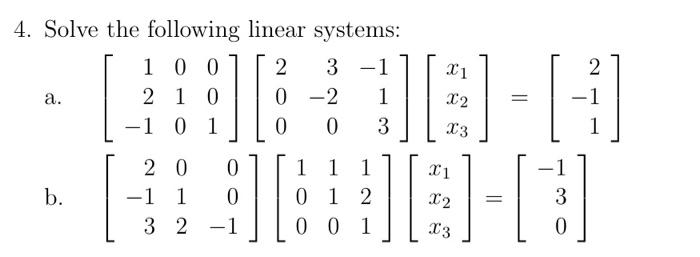 Solved 4 Solve The Following Linear Systems A