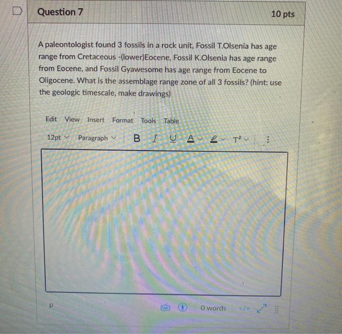 Solved Question 7 10 pts A paleontologist found 3 fossils in