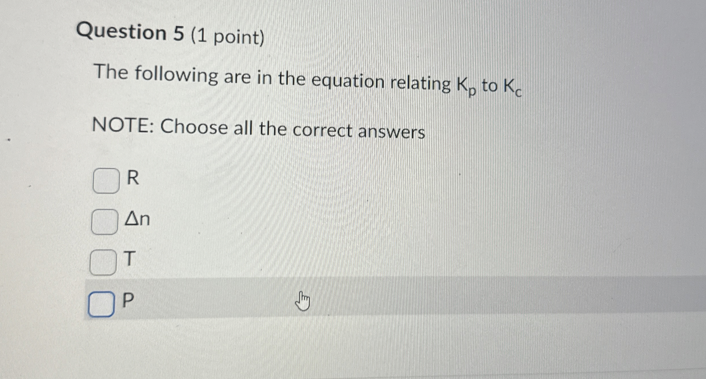 Solved Question 5 (1 ﻿point)The following are in the | Chegg.com