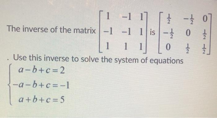 Solved Which of the following is the inverse of the matrix | Chegg.com