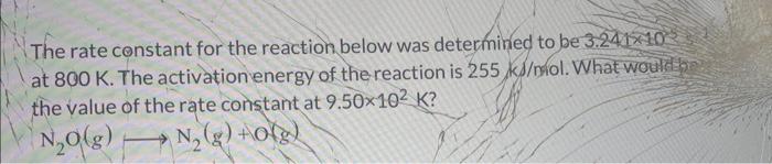 Solved The rate constant for the reaction below was | Chegg.com
