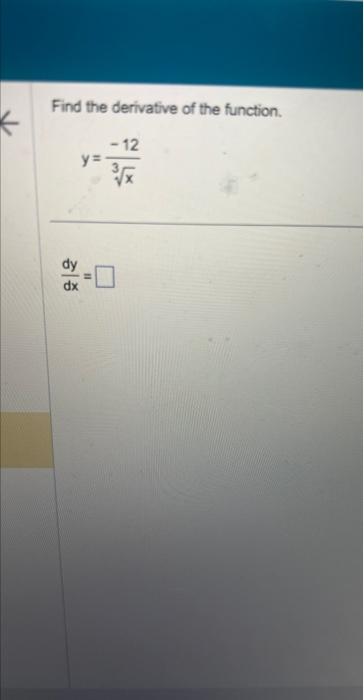 Solved Find The Derivative Of The Function Y3x−12 Dxdy 4891