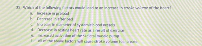 Solved 25. Which of the following factors would lead to an | Chegg.com