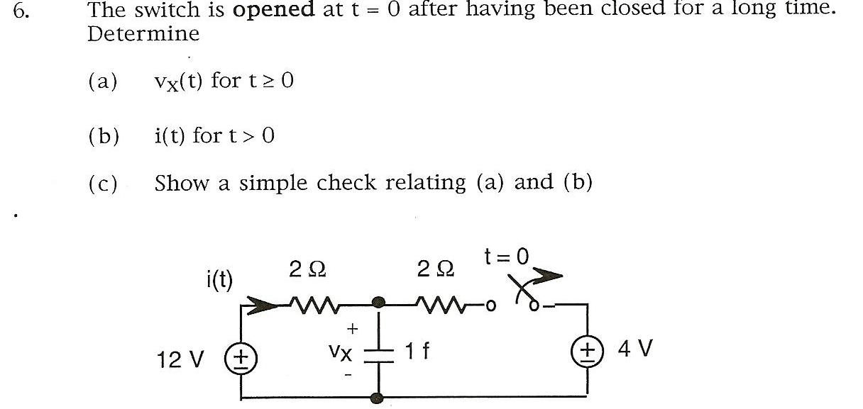 Solved The switch is opened at t = 0 after having been | Chegg.com