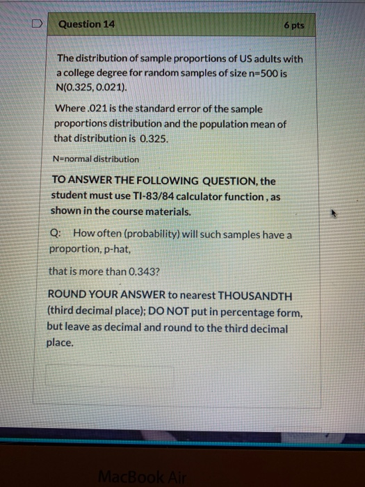 Solved Question 14 6 pts The distribution of sample | Chegg.com