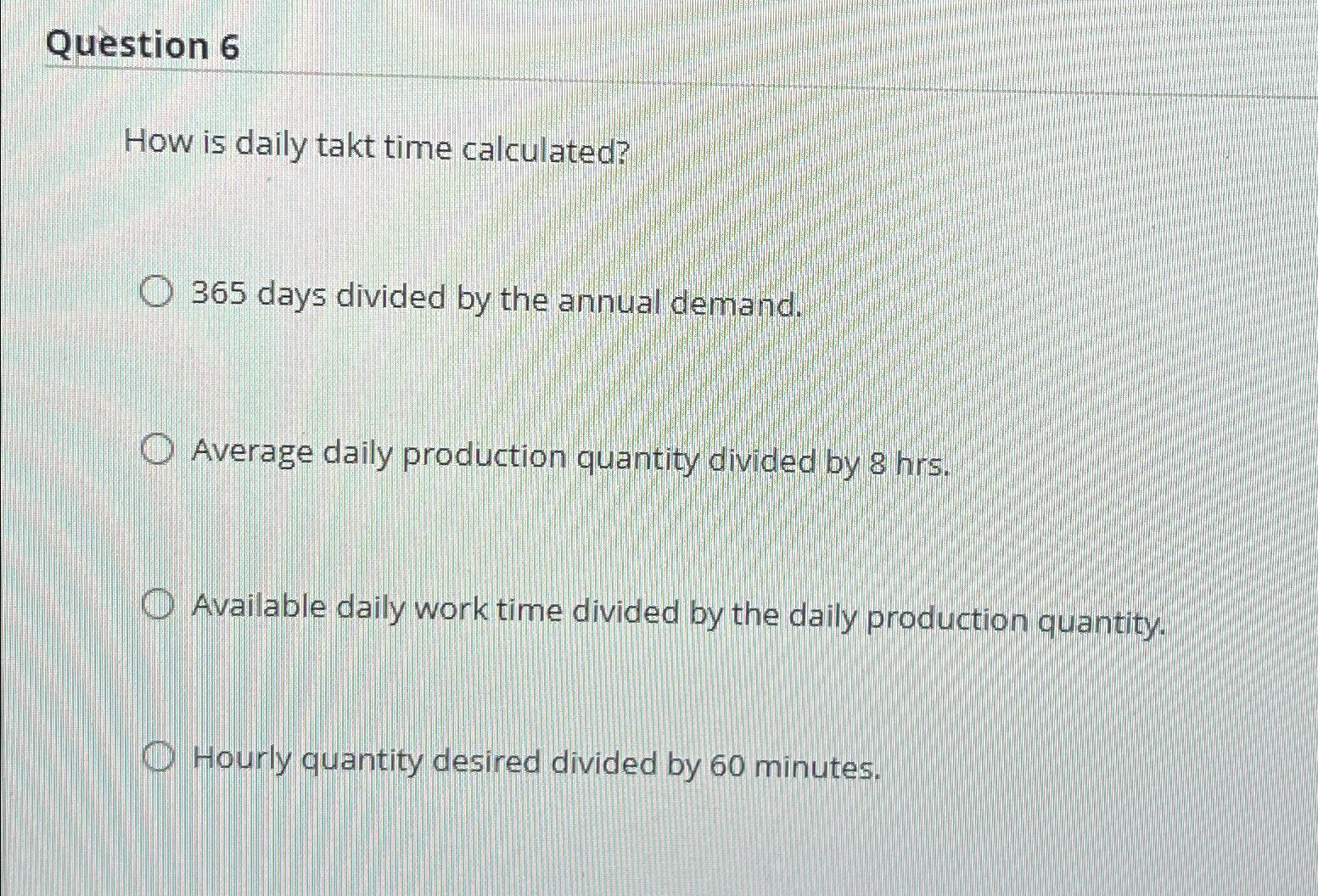 solved-question-6how-is-daily-takt-time-calculated-365-days-chegg