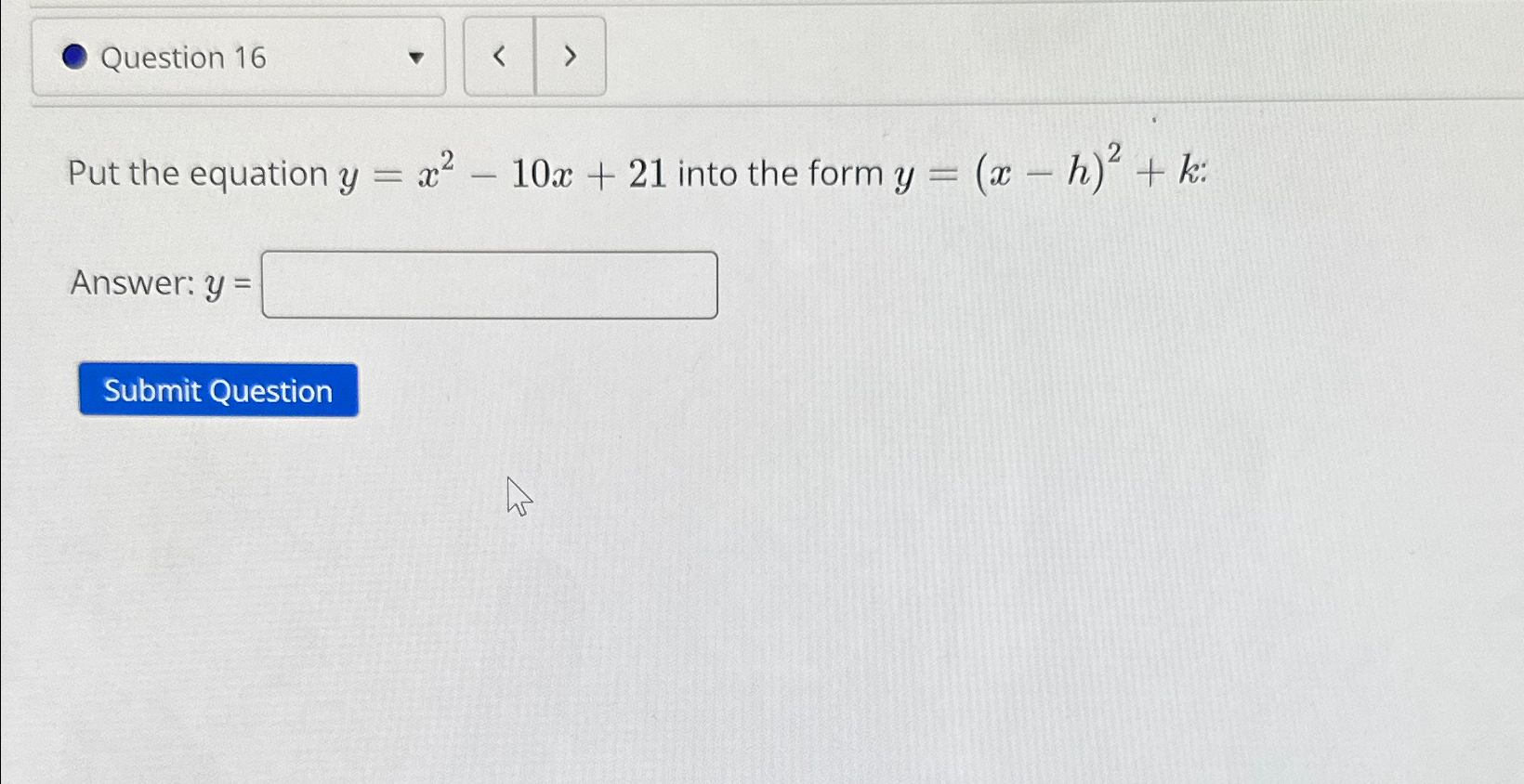 solved-question-16put-the-equation-y-x2-10x-21-into-the-chegg