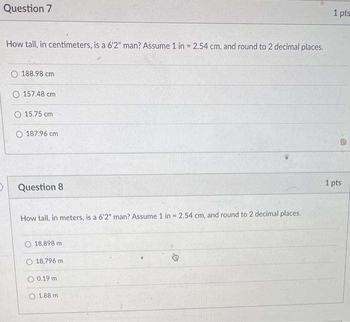 Solved Question 7 1 pts How tall, in centimeters, is a 6'2" | Chegg.com