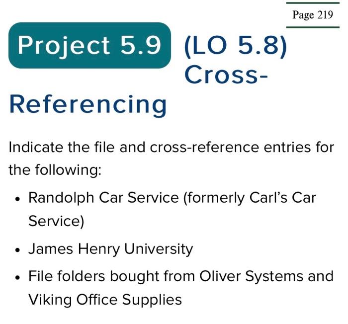 Solved Page 219 Project 5.9 (LO 5.8) Cross- Referencing | Chegg.com