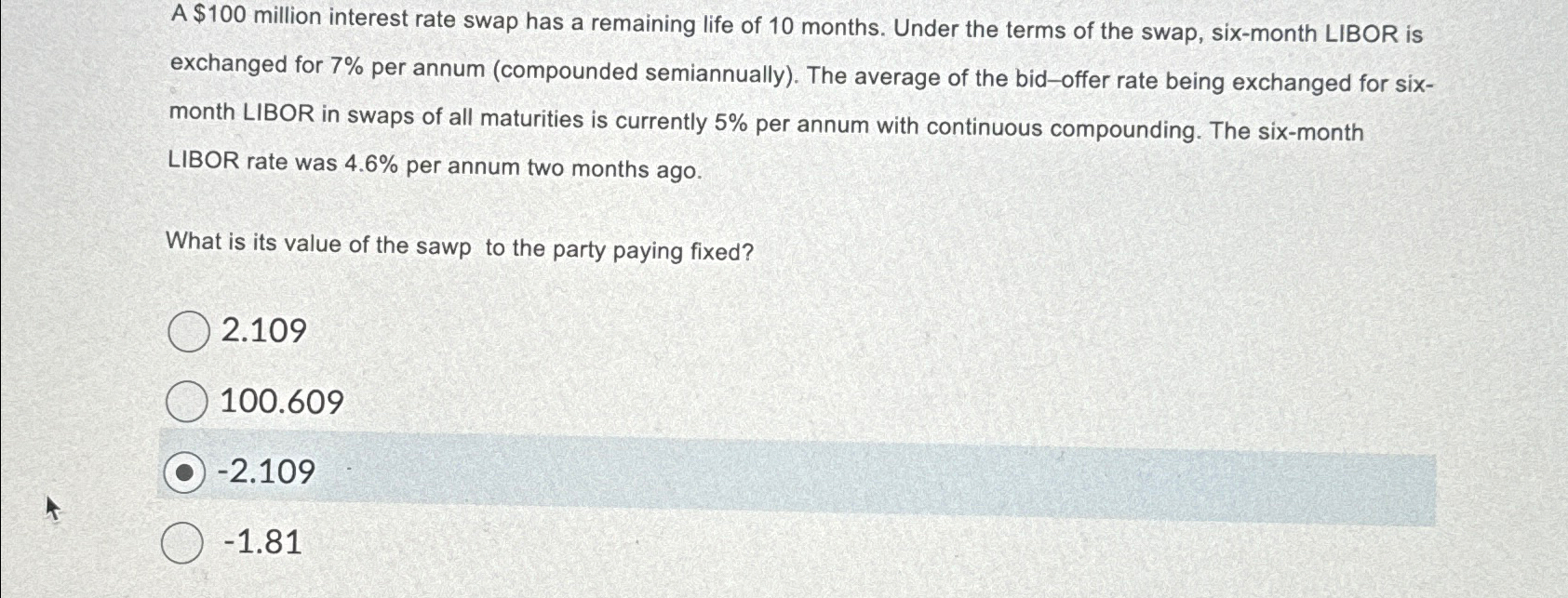 A 100 million interest rate swap has a remaining chegg