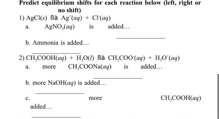 Solved Predict equilibrium shifts for each reaction below | Chegg.com