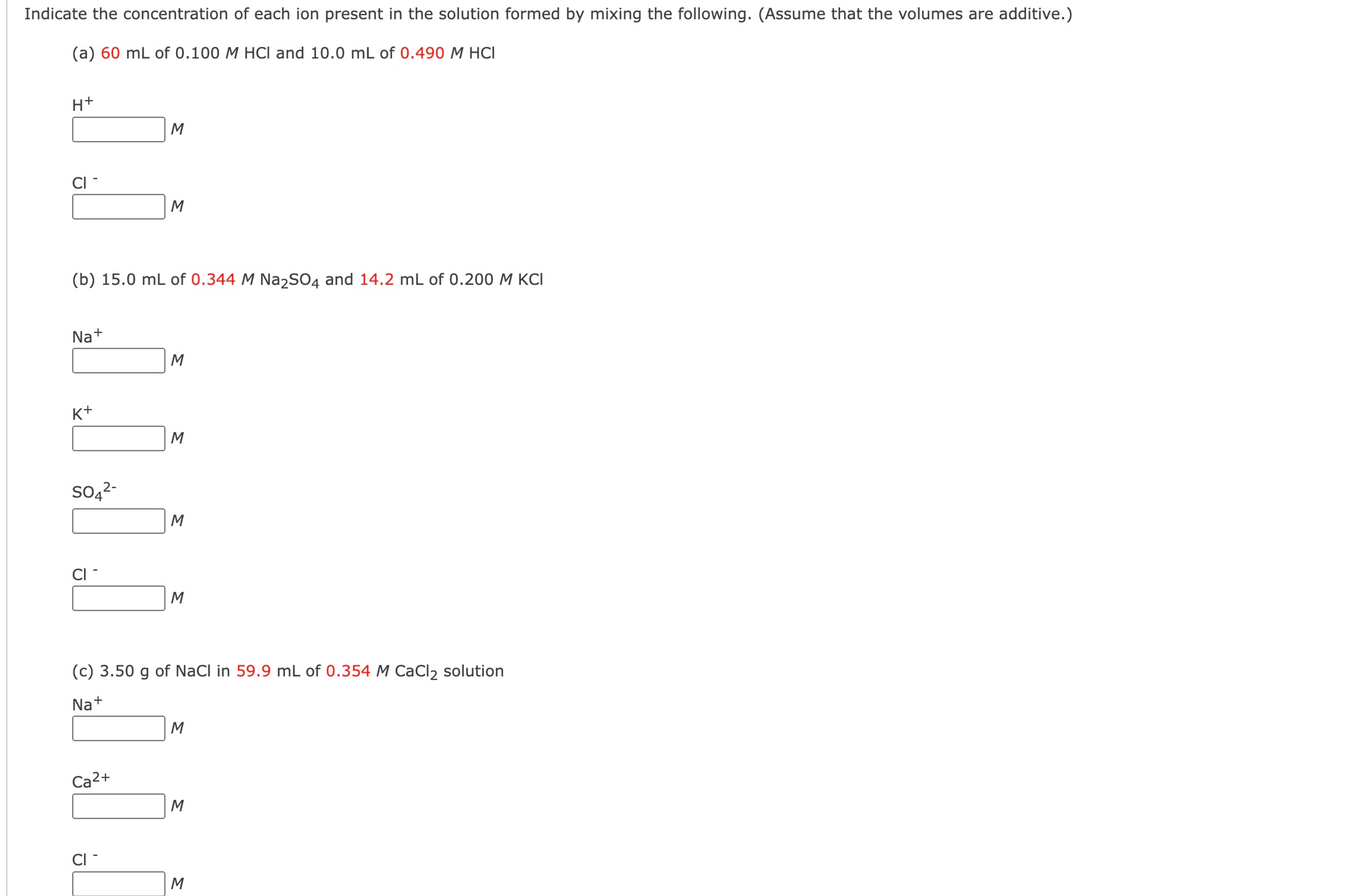 Solved Indicate the concentration of each ion present in the | Chegg.com