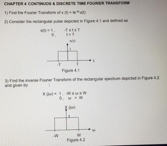 Solved CHAPTER 4 CONTINUOS & DISCRETE TIME FOURIER TRANSFORM | Chegg.com