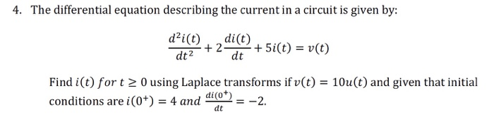 Solved 4. The differential equation describing the current | Chegg.com