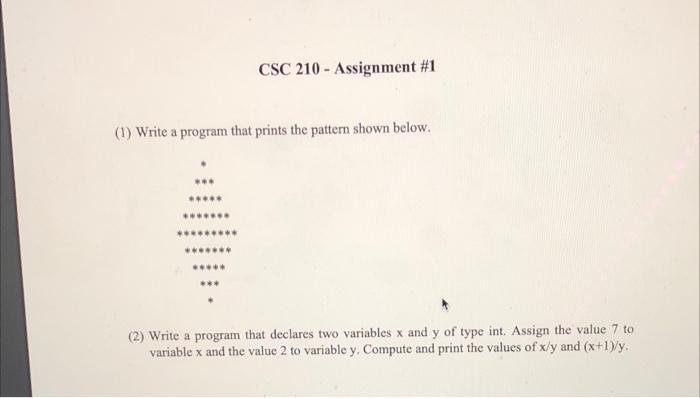 Solved CSC 210 - Assignment #1 (1) Write a program that | Chegg.com