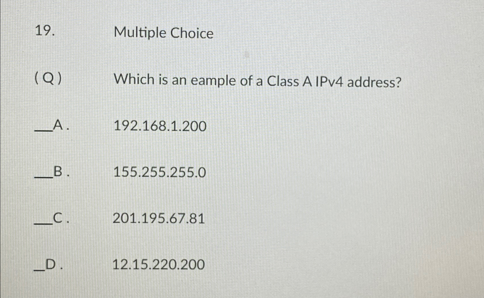 Solved Multiple Choice(Q) ﻿Which is an eample of a Class A | Chegg.com