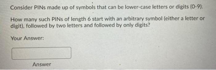 Solved Consider PINs made up of symbols that can be | Chegg.com