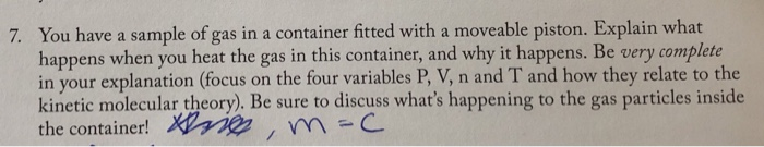 Solved 7. You have a sample of gas in a container fitted | Chegg.com