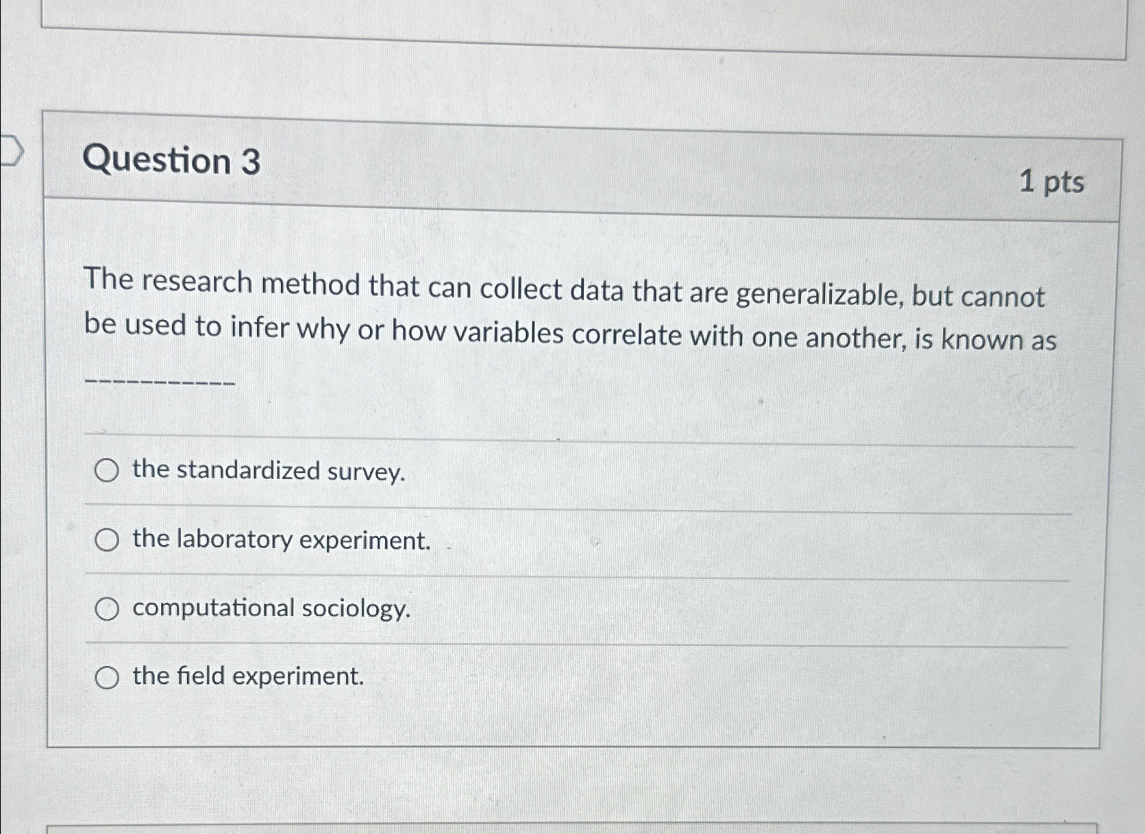 Solved Question 31ptsThe research method that can collect | Chegg.com