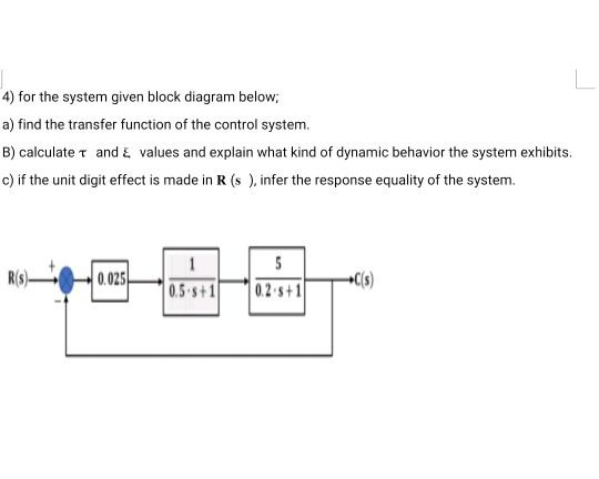 Solved 4) For The System Given Block Diagram Below; A) Find | Chegg.com