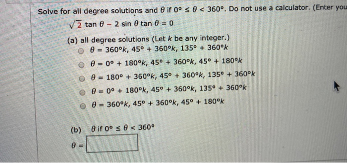 Solve For All Degree Solutions And O If 0 S O Chegg Com